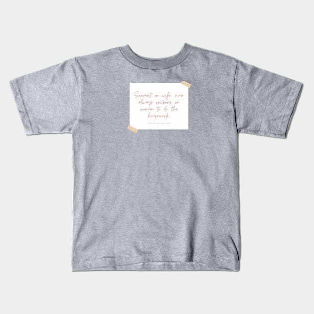 Housework Realtalk Kids T-Shirt by Everyday Anarchism